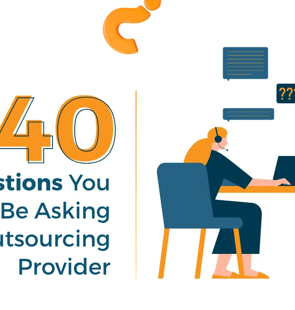 40 Key Outsourcing Questions Every Business Should Ask