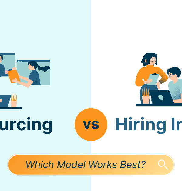 Outsourcing vs Hiring In-House
